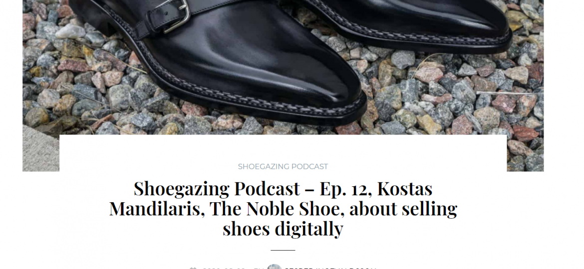 welted shoe news august 2020 - shoegazing noble shoe interview